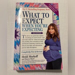 What to Expect When You're Expecting
by Heidi Murkoff